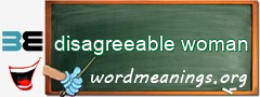 WordMeaning blackboard for disagreeable woman